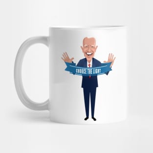 Vote Biden Harris, Choose the light Mug